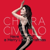 Chiara Civello - Have Yourself a Merry Little Christmas