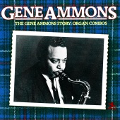 Gene Ammons - The Gene Ammons Story: Organ Combos