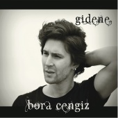 Bora Cengiz - Gidene