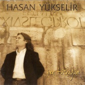 Hasan Yükselir - Ben Türküyüm