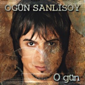 Ogün Sanlısoy - O Gun