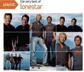 Lonestar - Playlist: The Very Best Of Lonestar