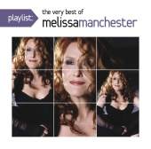 Melissa Manchester - Playlist: The Very Best Of Melissa Manchester