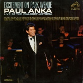 Paul Anka - Excitement on Park Avenue, Live at the Waldorf-Astoria