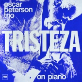 The Oscar Peterson Trio - Tristeza On Piano