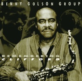 Benny Golson - Remembering Clifford