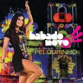 Babado Novo - Ao Vivo Pelourinho [Live]