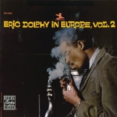 Eric Dolphy - Eric Dolphy In Europe, Vol. 2