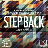 Chocolate Puma - Step Back (Get Down) (feat. Kris Kiss, Shystie, Roya)