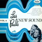 Les Paul & Mary Ford - Les Paul's New Sound [Vol. 2]
