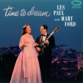 Les Paul & Mary Ford - Time To Dream