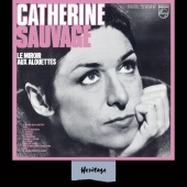 Catherine Sauvage - Heritage - Le Miroir Aux Alouettes - Philips (1969)