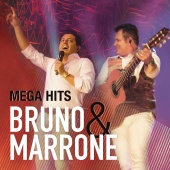 Bruno & Marrone - Mega Hits - Bruno & Marrone