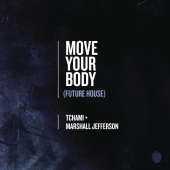 Tchami - Move Your Body (Future House)