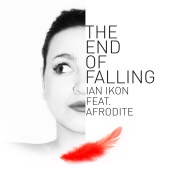 Ian Ikon - The End Of Falling (feat. Afrodite)