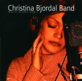 Christina Bjordal Band - Where dreams begin