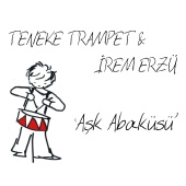 Teneke Trampet - Aşk Abaküsü