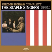 The Staple Singers - Freedom Highway Complete - Recorded Live at Chicago's New Nazareth Church