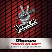 Olympe - Born To Die - The Voice 2
