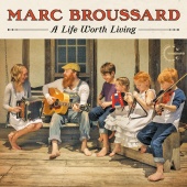 Marc Broussard - A Life Worth Living [Deluxe]