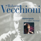 Roberto Vecchioni - Samarcanda E Altri Successi