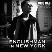 Cris Cab - Englishman In New-York (feat. Tefa & Moox, Willy William)