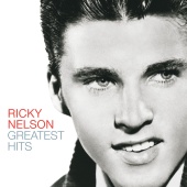 Ricky Nelson - Greatest Hits (Remastered 2005)