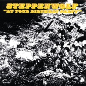 Steppenwolf - At Your Birthday Party
