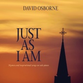 David Osborne - Just As I Am: Hymns and Inspirational Songs on Solo Piano