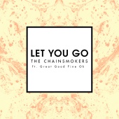 The Chainsmokers - Let You Go (feat. Great Good Fine Ok) [Mix Show Edit]