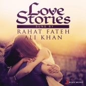 Rahat Fateh Ali Khan - Love Stories Sung by Rahat Fateh Ali Khan