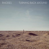 RHODES - Turning Back Around