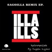 Illa Ills - Sagoilla Remixes Instrumentals