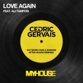Cedric Gervais - Love Again (feat. Ali Tamposi) [After Hours Remixes]
