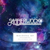 Jabberwocky - Holding Up (feat. Na Kyung Lee) [Radio Edit]