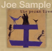 Joe Sample - The Pecan Tree