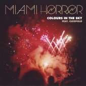 Miami Horror - Colours In The Sky