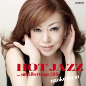 Naoko Terai - Hot Jazz...And Libertango 2015