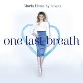 Maria Elena Kyriakou - One Last Breath