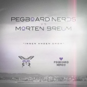 Pegboard Nerds - Ingen Anden Drøm