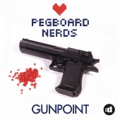 Pegboard Nerds - Gunpoint