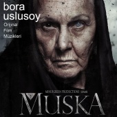 Bora Uslusoy - Muska (Orijinal Film Müzikleri)