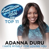 Adanna Duru - I Hate Myself For Loving You [American Idol Season 14]