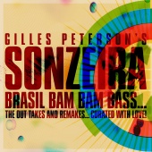 Sonzeira - Brasil Bam Bam Bass (Gilles Peterson Presents Sonzeira)