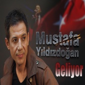 Mustafa Yıldızdoğan - Geliyor