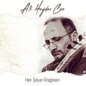 Ali Haydar Can - Herşeye Rağmen