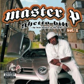 Master P - Ghetto Bill - The Best Hustler in the Game Vol.1 (Explicit Version)