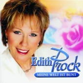 Edith Prock - Meine Welt Ist Bunt
