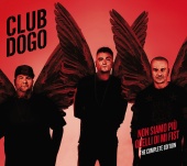 Club Dogo - Non Siamo Più Quelli Di Mi Fist [The Complete Edition]