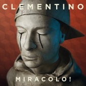 Clementino - Miracolo!
